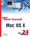 Sams Teach Yourself MAC OS X in 24 Hours (Sams Teach Yourself in 24 Hours)