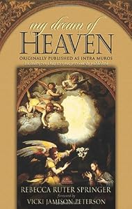 Cover of "My Dream of Heaven: A Nineteent...