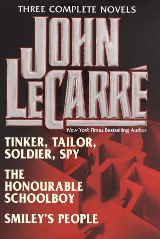 John Le Carré : Three Complete Novels ( Tinker, Tailor, Soldier, Spy / The Honourable Schoolboy / Smiley's People )