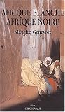Afrique blanche, Afrique noire