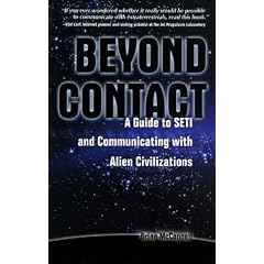 Beyond Contact: A Guide to SETI and Communicating with Alien Civilizations