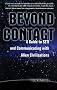 Beyond Contact: A Guide to SETI and Communicating with Alien Civilizations