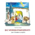 Die Weihnachtsgeschichte den Kindern erz�hlt