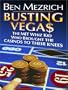 Busting Vega$: The Mit Whiz Kid Who Brought the Casinos to Their Knees