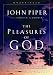 The Pleasures of God: Meditations on God's Delight in Being God (Audio CD)