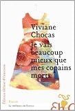 Je vais beaucoup mieux que mes copains morts par Chocas