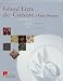 Grand Livre de Cuisine d'Alain Ducasse Grand Livre de Cuisine d'Alain Ducasse