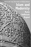 Islam and Modernity: Muslim Intellectuals Respond