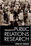 Primer of Public Relations Research