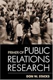 Primer of Public Relations Research
