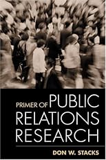 Primer of Public Relations Research