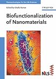  : Biofunctionalization of Nanomaterials: 1 (Nanotechnologies for the Life Sciences)