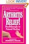 Arthritis Relief: Breakthroughs In Natural Healing