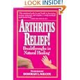 Arthritis Relief: Breakthroughs in Natural Healing by Deborah L. Wilcox-Jamieson and Deborah L. Wilcox