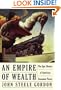 An Empire of Wealth: The Epic History of American Economic Power
