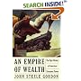 An Empire of Wealth: The Epic History of American Economic Power