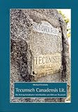 Tecumseh Canadensis Lit.: Der Beitrag kanadischer Schriftsteller zum Bild von Tecumseh - Michael Friedrichs