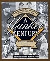 A Yankee Century: A Celebration Of The First Hundred Years Of Baseball's