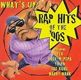 What's Up? Rap Hits of the '90s