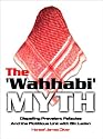 The "Wahhabi" Myth: Dispelling Prevalent Fallacies and the Fictitious Link