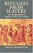 Refugees from Slavery: Autobiographies of Fugitive Slaves in Canada