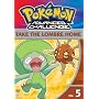 Pokemon Advanced Challenge, Vol. 5 - Take the Lombre Home