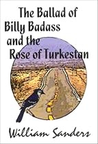 The Ballad of Bill Badass and the Rose of Turkestan