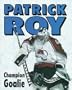 Patrick Roy: Champion Goalie (Lerner Sports Achievers Series)
