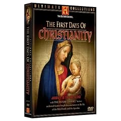 The First Days of Christianity (History Channel Ultimate Collections)