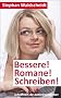Bessere! Romane! Schreiben!