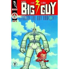 The Big Guy and Rusty the Boy Robot