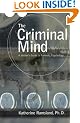 The Criminal Mind: A Writer's Guide to Forensic Psychology