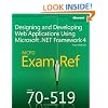 MCPD 70-519 Exam Ref: Designing and Developing Web Applications Using Microsoft&reg; .NET Framework 4