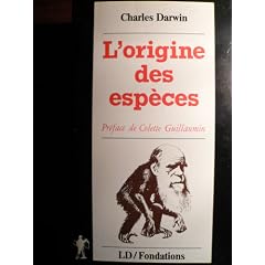 L'origine des esp�ces au moyen de la s�lection naturelle, ou, La lutte pour l'existence dans la nature