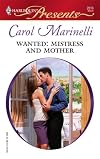 Wanted: Mistress And Mother (Harlequin Presents)