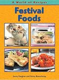 Festival Foods (A world of recipes)