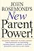 John Rosemond's New Parent Power! by John Rosemond