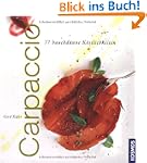 Carpaccio: 77 hauchd�nne K�stlichkeiten