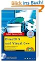Jetzt lerne ich DirectX 9 und Visual C++ . Das komplette Starterkit f�r den Einstieg in die