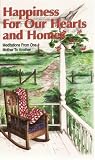 Happiness for Our Hearts and Homes: Meditations From One Mother to Another