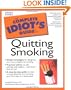 Complete Idiot's Guide to Quitting Smoking