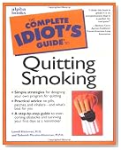 Complete Idiot's Guide to Quitting Smoking