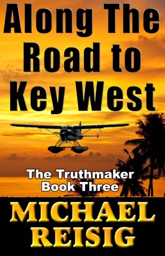 Along The Road To Key West (Volume 3)
