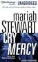 Cry Mercy (Mercy Street Foundation Series)