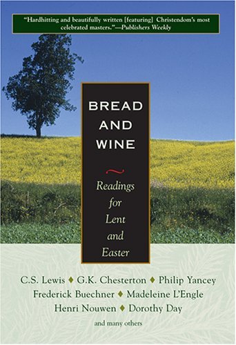 Bread and Wine: Readings for Lent and Easter by Orbis Books (March 10,2005)