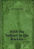 With the Indians in the Rockies