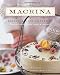 Leslie Mackie's Macrina Bakery and Cafe Cookbook: Favorite Breads, Pastries, Sweets and Savories