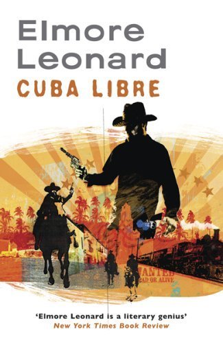 Cuba Libre by Leonard, Elmore (2008) Paperback