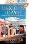 Mexican Days: Journeys into the Heart of Mexico