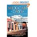 Mexican Days: Journeys into the Heart of Mexico